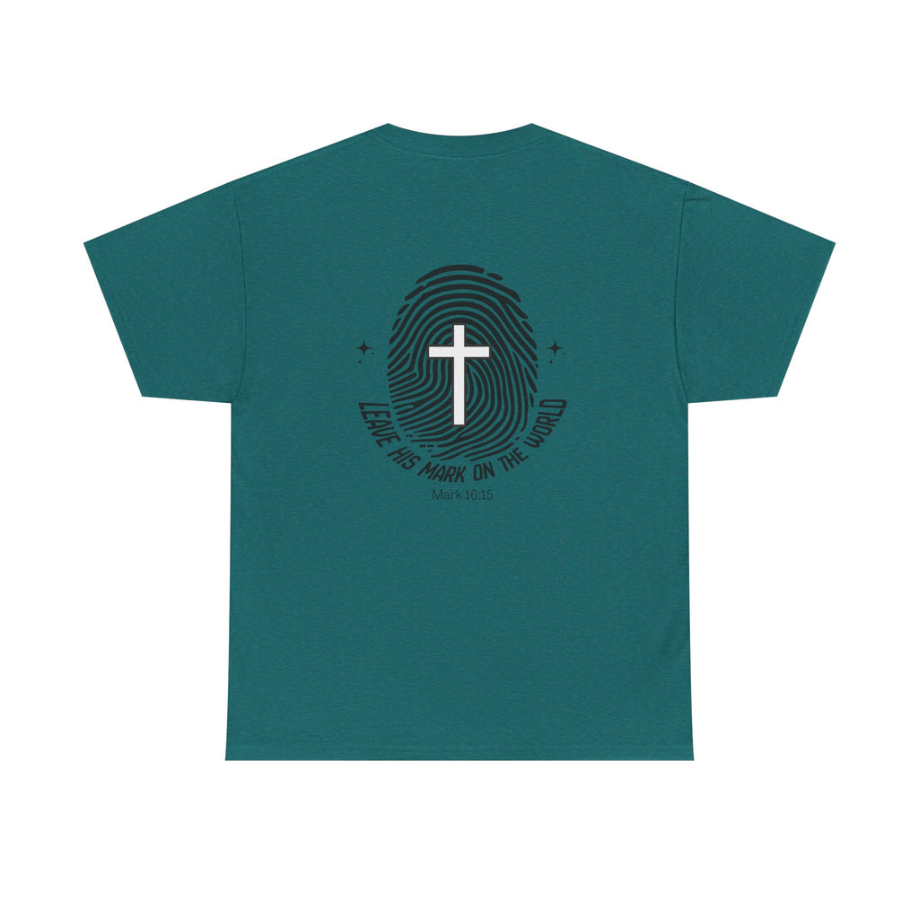 Leave Your Mark — Mark 16:15 Back Print Tee