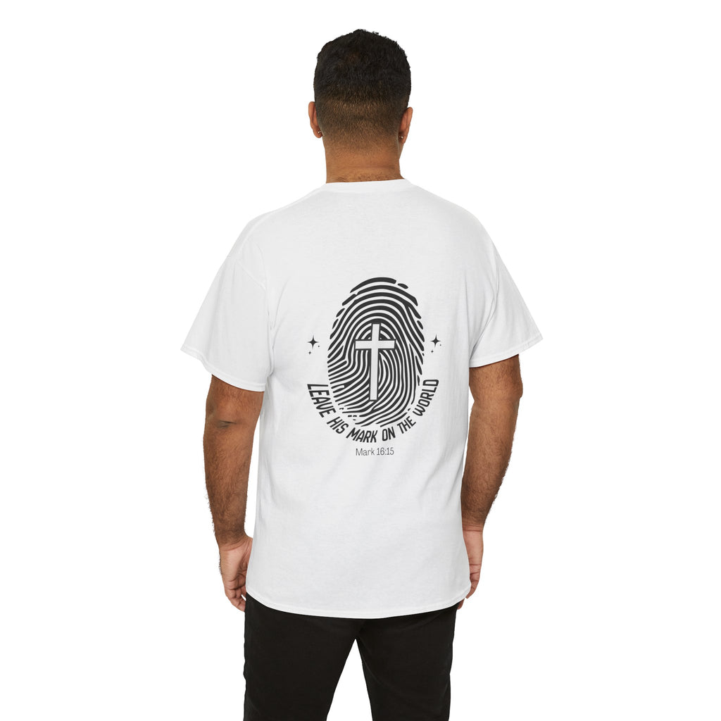 Leave Your Mark — Mark 16:15 Back Print Tee
