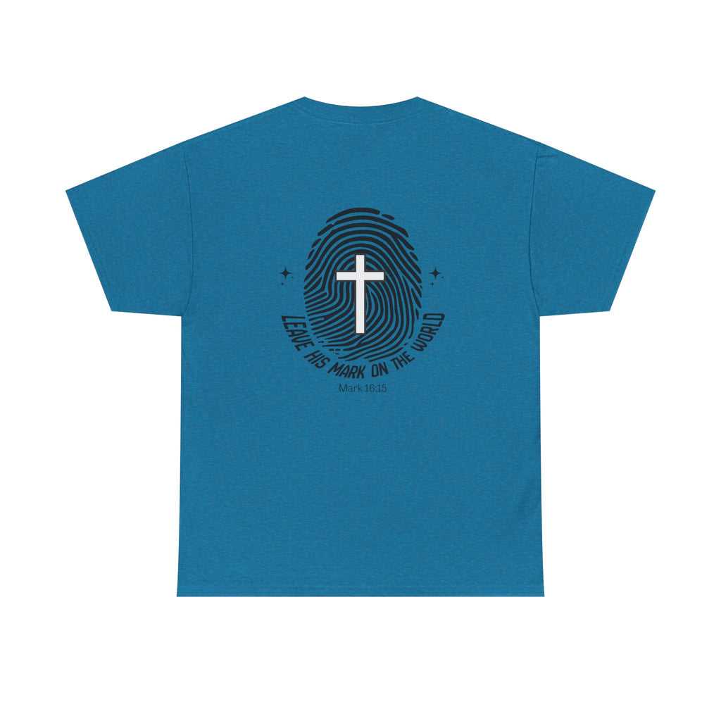 Leave Your Mark — Mark 16:15 Back Print Tee